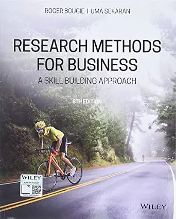 Research Methods For Business: A Skill Building Approach