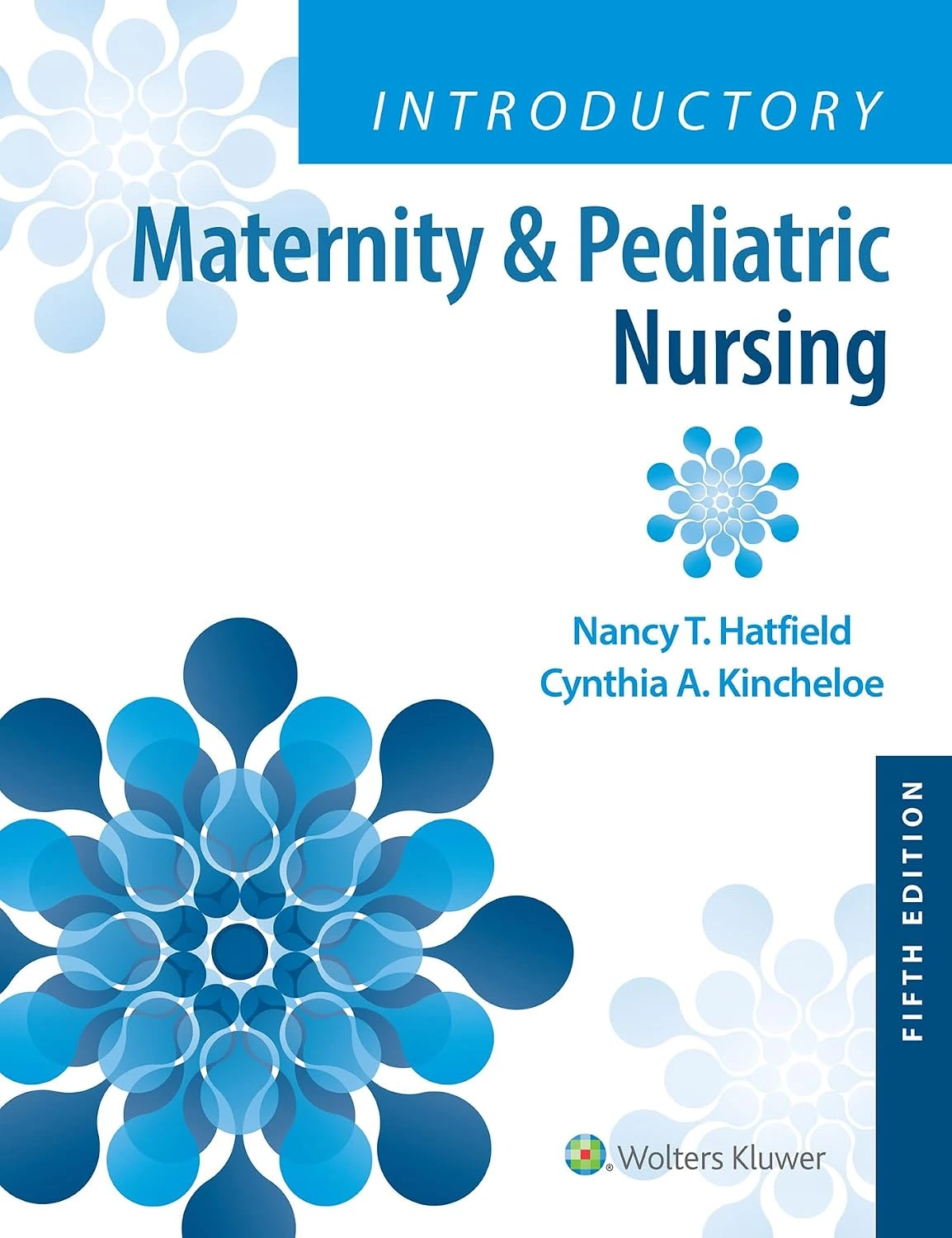 Introductory Maternity and Pediatric Nursing