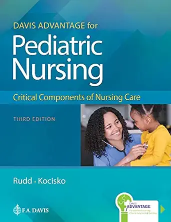 Davis Advantage for Pediatric Nursing: Critical Components of Nursing Care