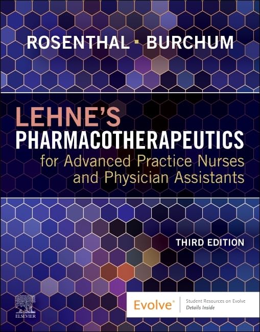 Lehne's Pharmacotherapeutics for Advanced Practice Nurses and Physician Assistants