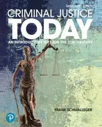 Criminal Justice Today: An Introductory Text for the 21st Century