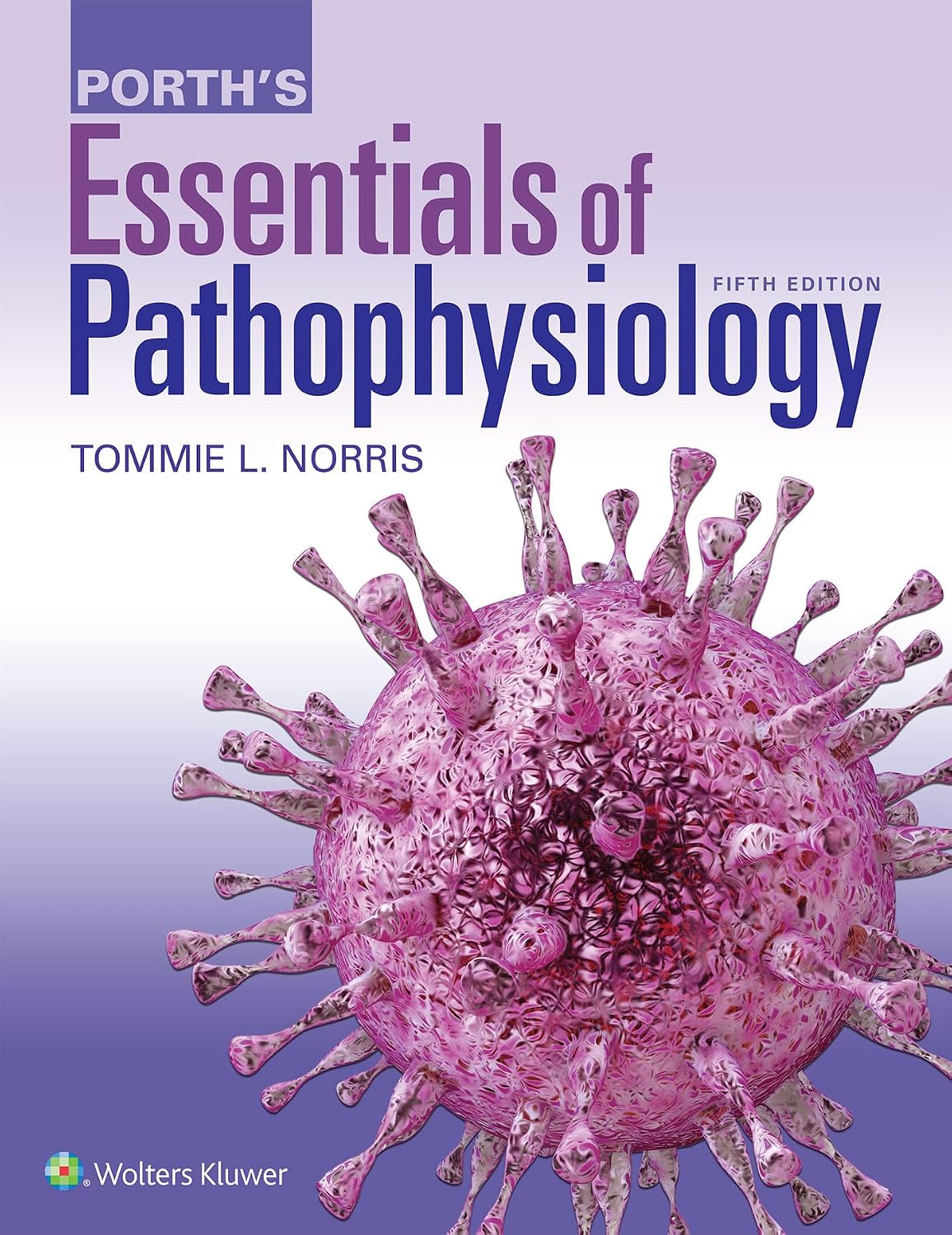 Porth Pathophysiology: Concepts of Altered Health States