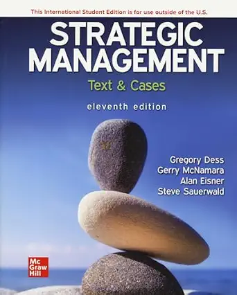 Strategic Management: Text and Cases
