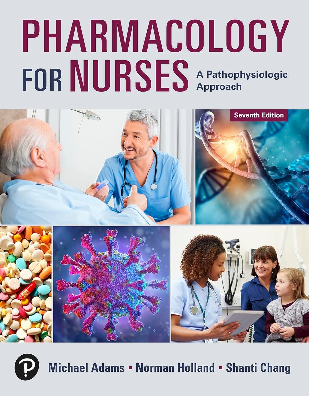 Adams's Pharmacology for Nurses: A Pathophysiologic Approach